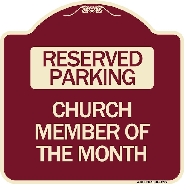 Church Member of the Month Heavy-Gauge Aluminum Architectural Sign, 18" x 18", BU-1818-24277
